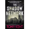 The Shadow Network - Tony Kent