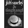 Jiří Suchý & Tingltangl (Karel Hvížďala)