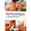 Reflexológia a akupresúra - Janet Wright