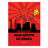 Moje dětství na draka - Rosová Váňová Šárka