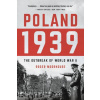 Poland 1939: The Outbreak of World War II