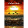Atlantída - Vladimír Balla