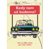Kedy tam už budeme? - Jenny Austin