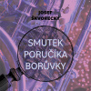 Smutek poručíka Borůvky - Josef Škvorecký (mp3 audiokniha)