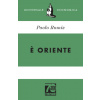 È Oriente. Ediz. 70° anniversario