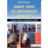 Savoir Vivre na obchodních cestách (Ewa Pernal)