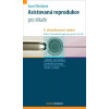 Asistovaná reprodukce 4. aktualizované vydání