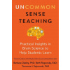 Uncommon Sense Teaching (Beth Rogowsky,Terrence J. Sejnowski)(Brožovaná)