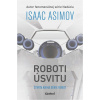 Roboti úsvitu Isaac Asimov