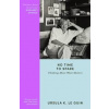 No Time to Spare - Ursula K. Le Guin, Orion Publishing Co