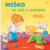 Miško sa lúči s cumlíkmi