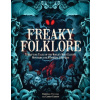 Freaky Folklore - Darkness Prevails