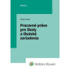 Pracovné právo pre školy a školské zariadenia