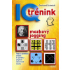 IQ trénink - mozkový jogging - 5. vydání - Gerhard Schmidt