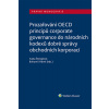 Prozařování OECD principů corporate governance do národních kodexů dobré správy obchodních korporací - Ivana Štenglová