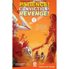Patience! Conviction! Revenge! Vol 1