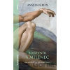 Bojovník a milenec - Anselm Grün
