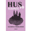 Hus vo veľkomeste | Katarína Mikolášová