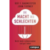 Die Macht des Schlechten
