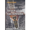 Strach nás ochromil - Michal Plavec