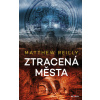 Ztracená města (Matthew Reilly)