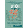 Epidémie v dejinách - Branislav Kovár, Oliver Zajac, Lucia Benediková