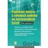 Podnikání malých a středních podniků na mezinárodních trzích - Šárka Zapletalová