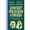 Koncert pre bubon a sekeru - Július Satinský a Milan Lasica