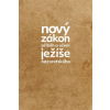 Nový zákon: Příběh a učení Ježíše Nazaretského
