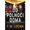 Do polnoci doma - T. M. Logan