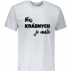 Nás krásnych je málo Pánske XXXL Grey