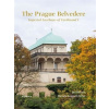 The Prague Belvedere - Jan Bažant, Renate Leggatt-Hofer