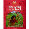 Classic Tales new 2: King Arthur and the Sword e-Book and Audio Pack - Oxford University Press