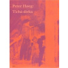 Tichá dívka - Hoeg Peter