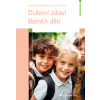 Duševní zdraví školních dětí - Němečková Klaudie Hricová Alena