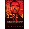 Betrayal in Berlin