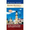 Banská Bystrica and surroundings - Fedor Mikovič (editor), Karol Demuth, Lucia Demuthová, Milan Šoka, Pavel Hrúz, Peter Urban