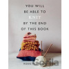 You Will be Able to Knit by the End of This Book - Rosie Fletcherová