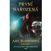 První narozená - Harmonová Amy