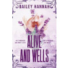 Alive and Wells - Bailey Hannah, Orion Publishing Co