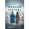 The Warsaw Sisters – A Novel of WWII Poland - Amanda Barratt