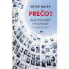 PREČO? Ako pochopiť holokaust - Peter Hayes