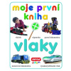 Moje první kniha - vlaky