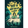 Tales to Keep You Up at Night - Dan Poblocki