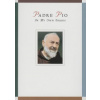 Padre Pio: In My Own Words
