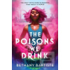 The Poisons We Drink