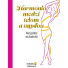 Harmónia medzi telom a mysľou