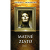Matné zlato Virginia C. Andrewsová kniha