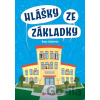 Hlášky ze základky - Anna Lukešová