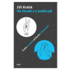 Na Hradě a v podhradí (Sabina Slonková, Jiří Kubík)